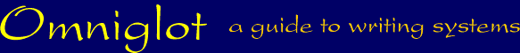 Omniglot - a guide to writing systems